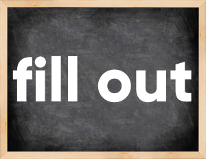 3 forms of the verb fill out