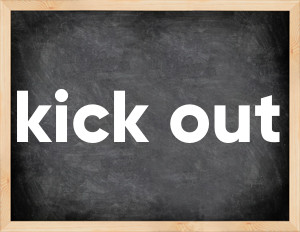 3 forms of the verb kick out