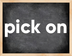 3 forms of the verb pick on
