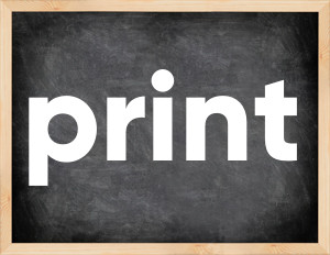 3 forms of the verb print